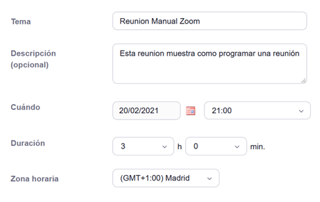Captura de pantalla que muestra los campos a completar al programar una reunión: Tema, Descripción, Cuándo, Duración y Zona Horaria.