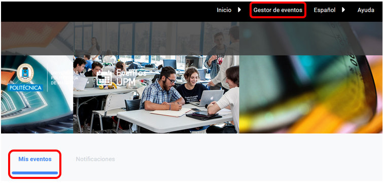 Captura de pantalla de la página principal de la plataforma de Eventos UPM una vez estas logueado, señalando en el menú Gestor de eventos y en la pantalla pulsar en Mis eventos.