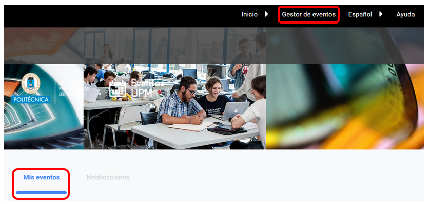 Captura de pantalla de la página principal de la plataforma de Eventos UPM una vez estas logueado, señalando en el menú Gestor de eventos y en la pantalla pulsar en Mis eventos.