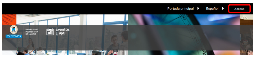 Captura de pantalla de la página principal de la plataforma de Eventos UPM. Pulsar en Acceso situado arriba a la derecha.