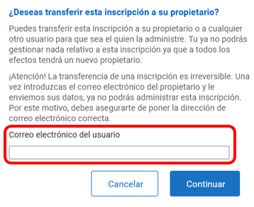 Captura de pantala del mensaje ¿Deseas transferir esta inscripción a su propietario?